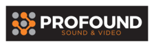 Profound Sound and Video, LLC