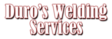 Duro's Welding Services