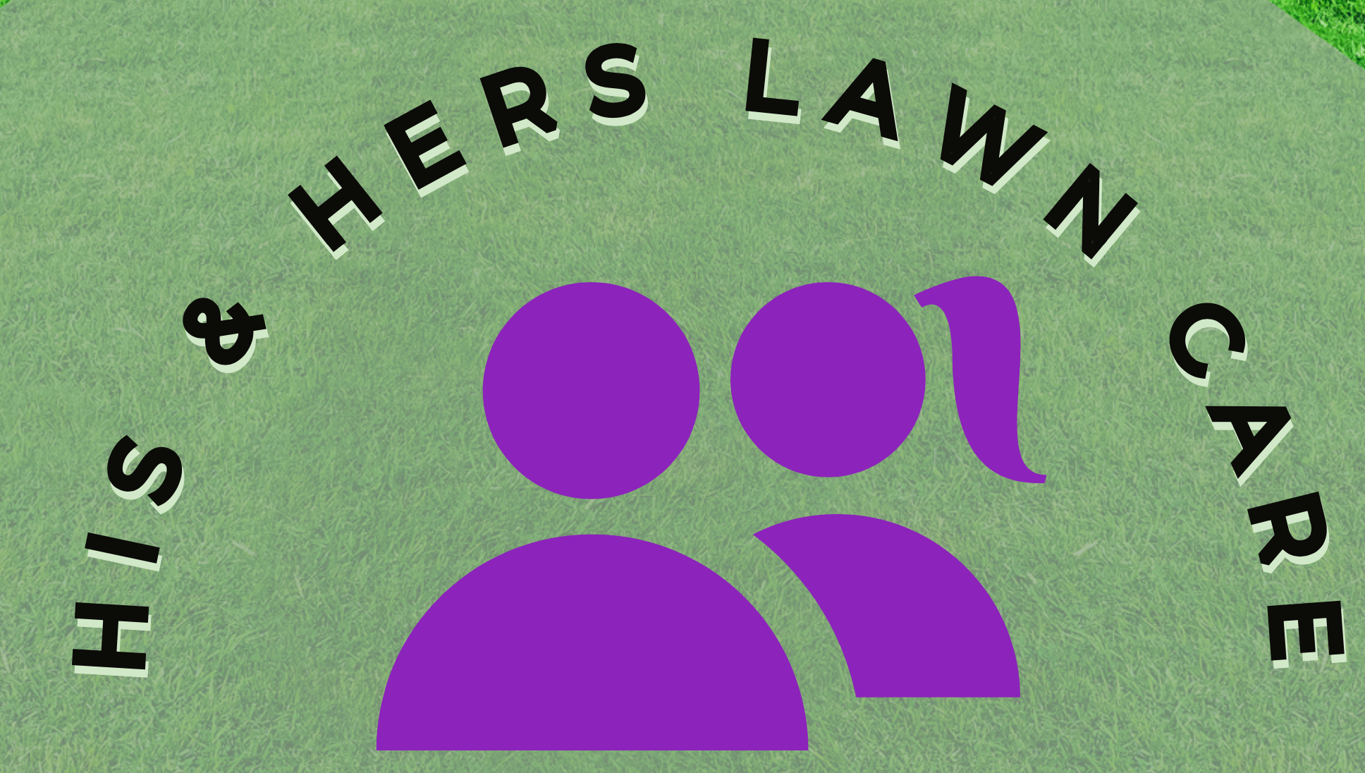 His & Her's Lawn Care Logo
