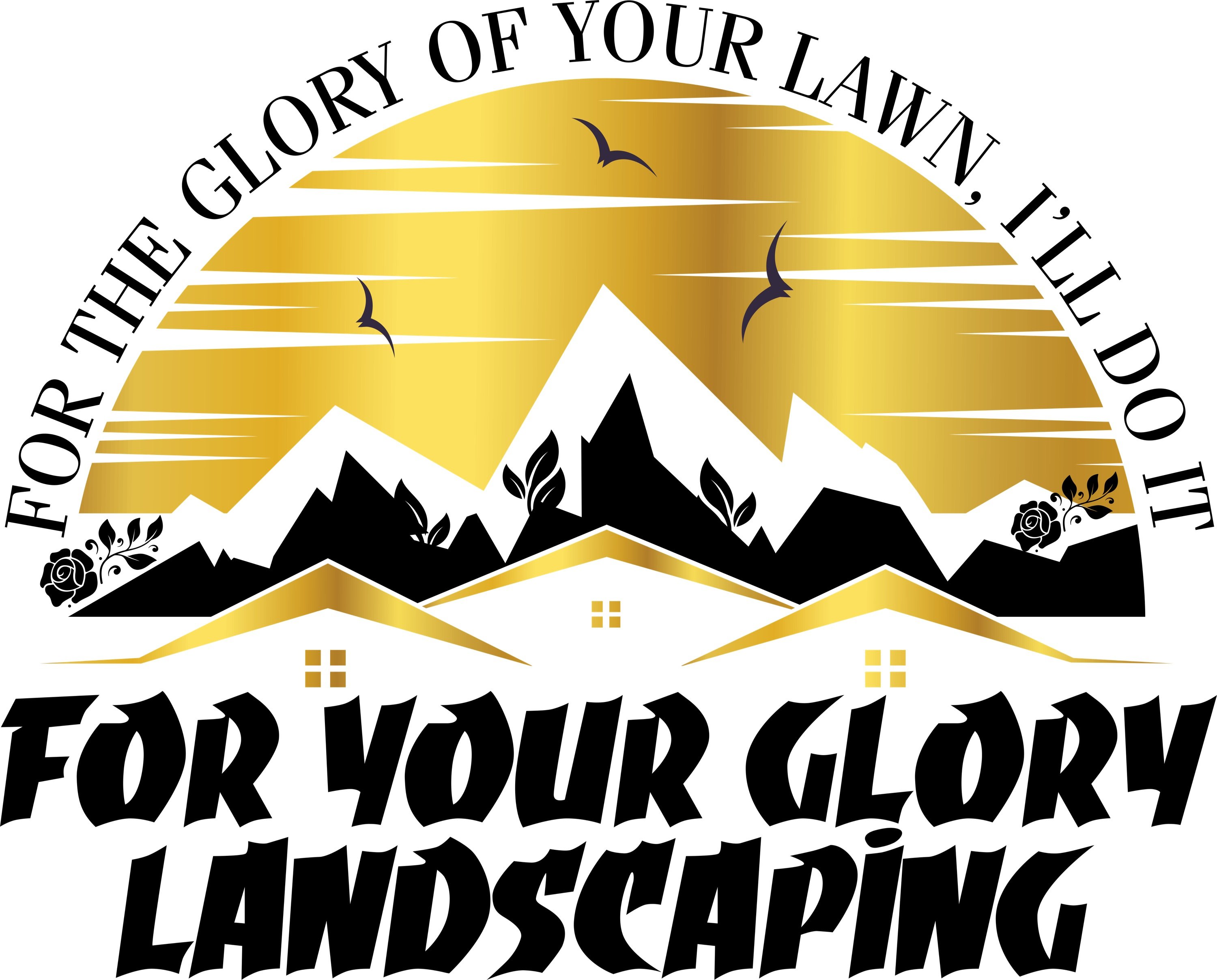 For Your Glory Landscaping LLC Logo