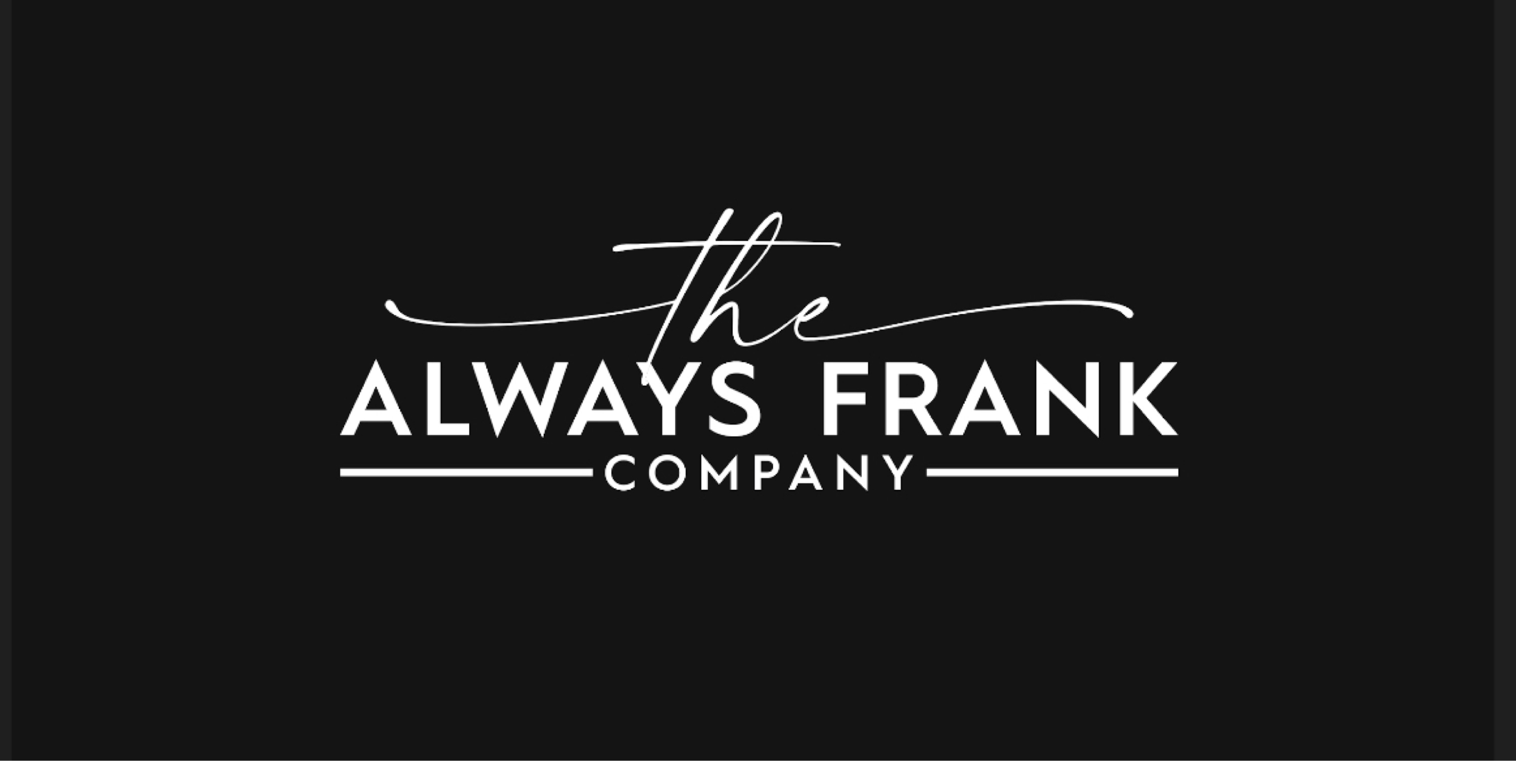 The Always Frank Company Logo