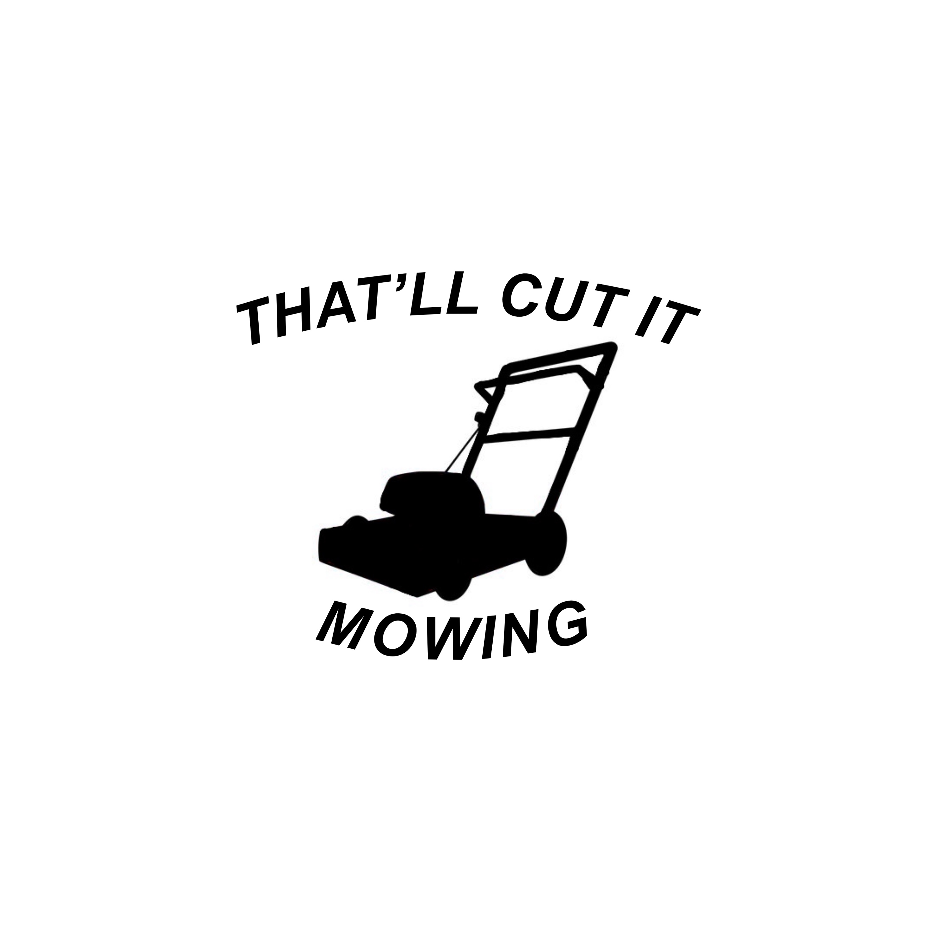 That'll Cut It Mowing Logo