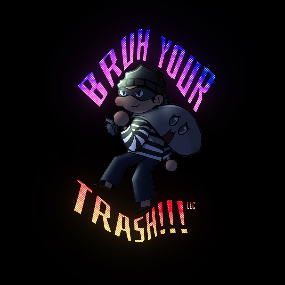 Bruh Your Trash, LLC Logo