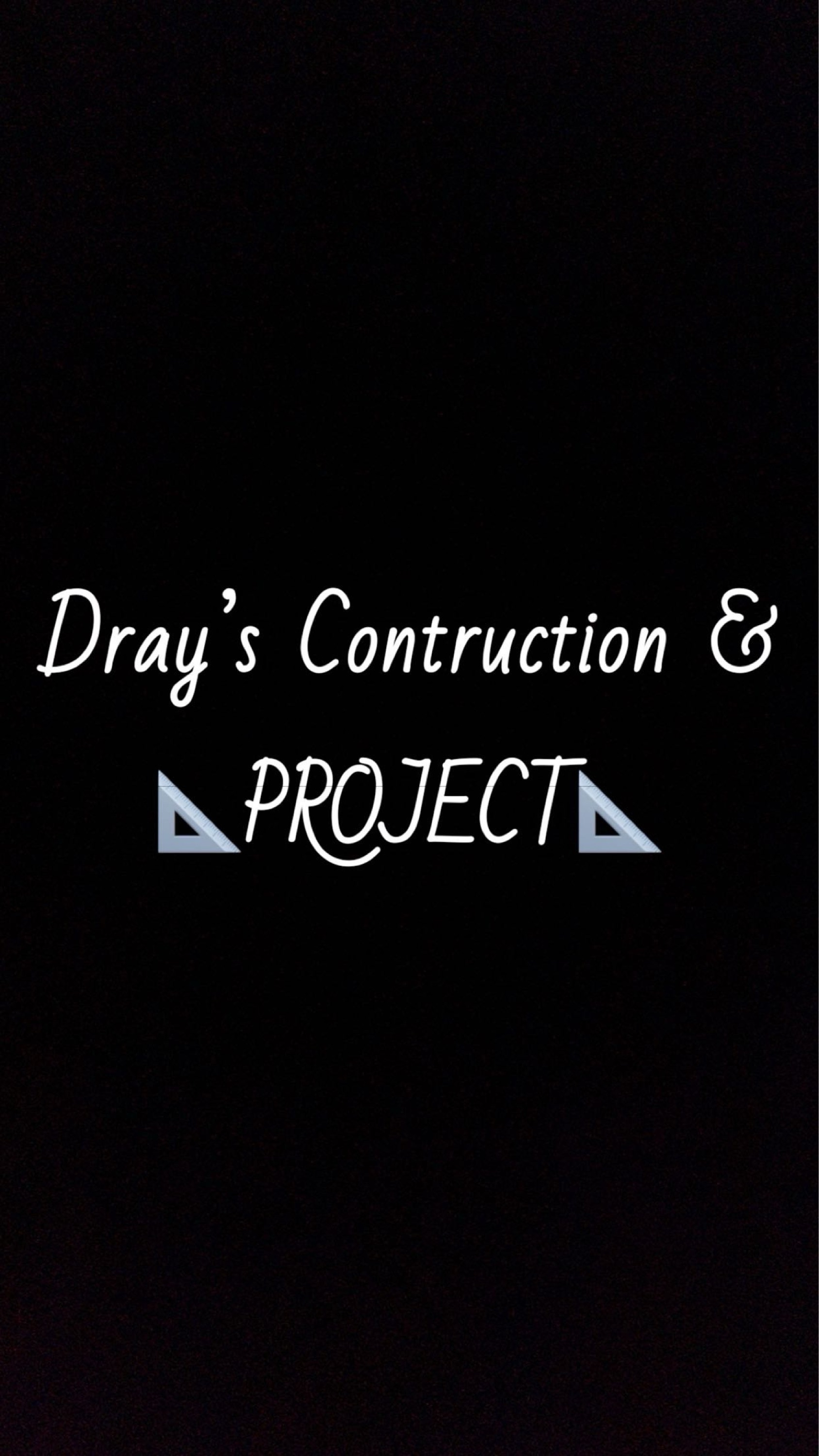 Dray's Construction and Project Logo