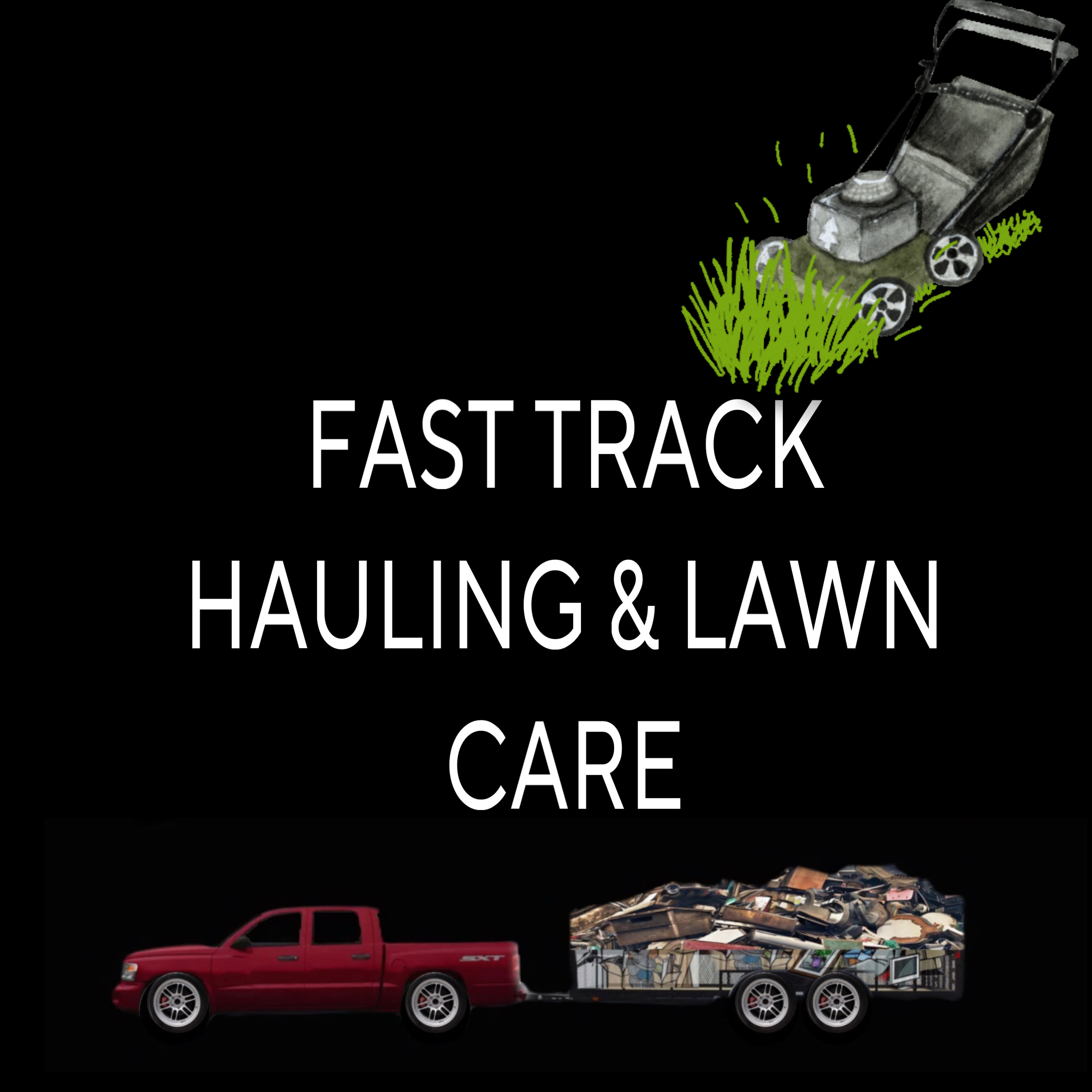 Fast Track Haulers and Lawn Care Logo