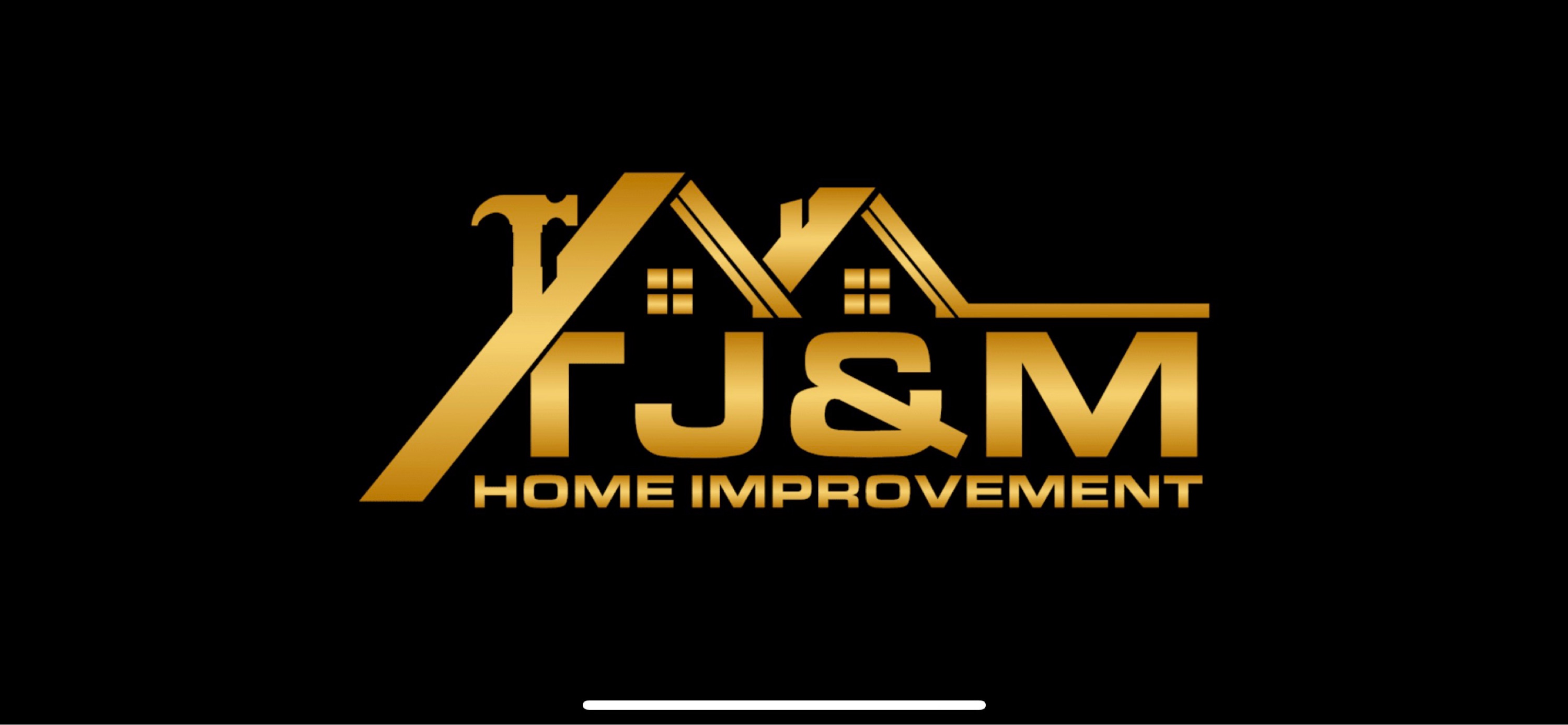 TJ & M Home Improvement Logo