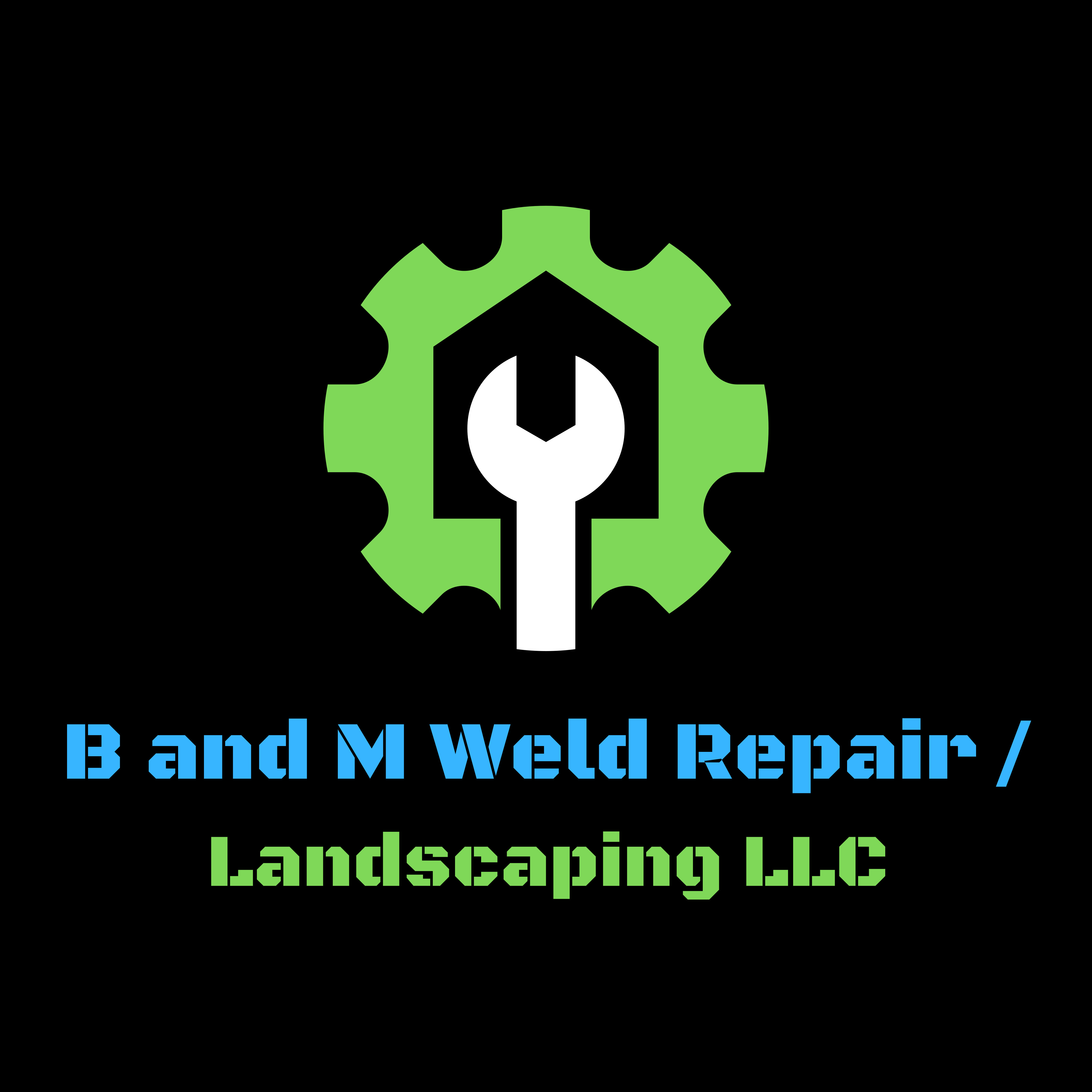 B & M Weld Repair/Landscaping Logo