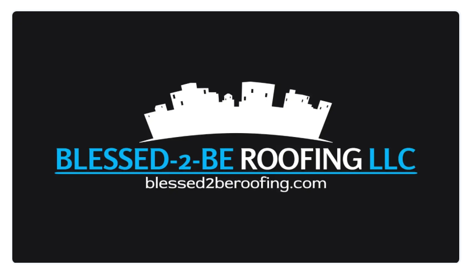 Blessed -2- Be Roofing LLC Logo