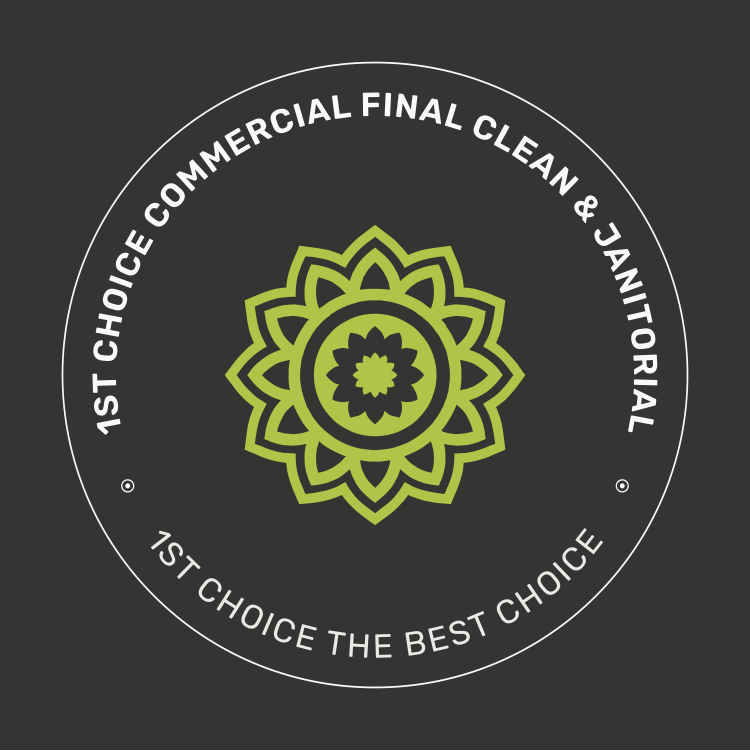 1st  Choice Commercial Final Cleaning and Janitorial Logo