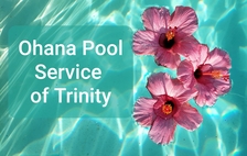 Ohana Pool Service Of Trinity, LLC logo