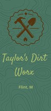Avatar for Taylor's Dirt Worx