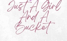 Avatar for Just a Girl & a Bucket