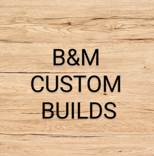 Logo for B&M Custom Builds, LLC
