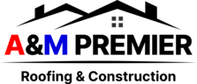 Logo for A & M Premier Roofing & Construction