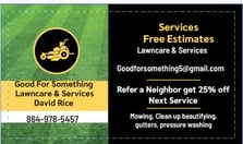 Avatar for Good For Something Lawn Care and Service