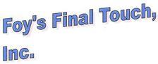 Logo for Foy's Final Touch, Inc.