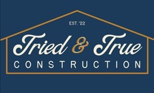 Avatar for Tried-and-True Construction, LLC