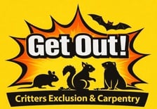 Avatar for Get Out! Critters Exclusion & Carpentry