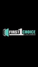 Avatar for First Choice Glass & Mirror