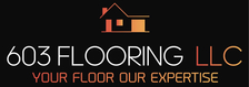 Logo for 603 FLOORING LLC