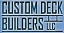 Custom Deck Builders, LLC logo