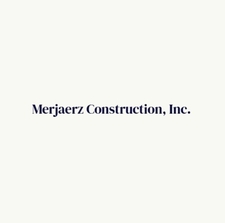 Avatar for Merjaerz Construction, Inc.