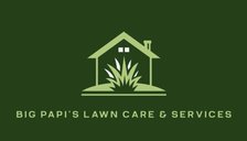 Avatar for Big Papi's Lawn Care & Services