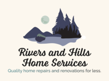 Avatar for RIVERS AND HILLS HOME SERVICES LLC