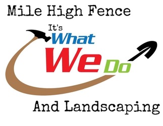 Mile High Fence and Landscaping, LLC logo