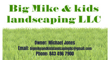 Logo for Big Mike and Kids Landscaping LLC