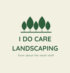 I Do Care Landscaping logo