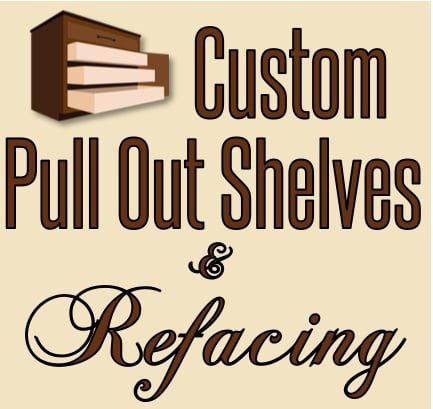 Logo for Custom Pull Out Shelves & Refacing