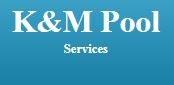 Logo for K & M Pool Services