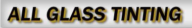 Avatar for ALL GLASS TINTING