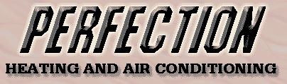 Avatar for PERFECTION HEATING & AIR COND LLC