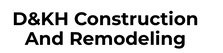 Avatar for D&KH construction and remodeling