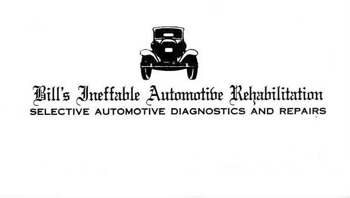 BILL'S INEFFABLE AUTOMOTIVE REHABILITATION logo