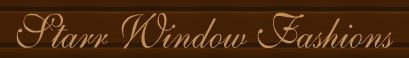 Logo for Starr Window Fashions