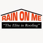 Rain On Me Roofing LLC logo