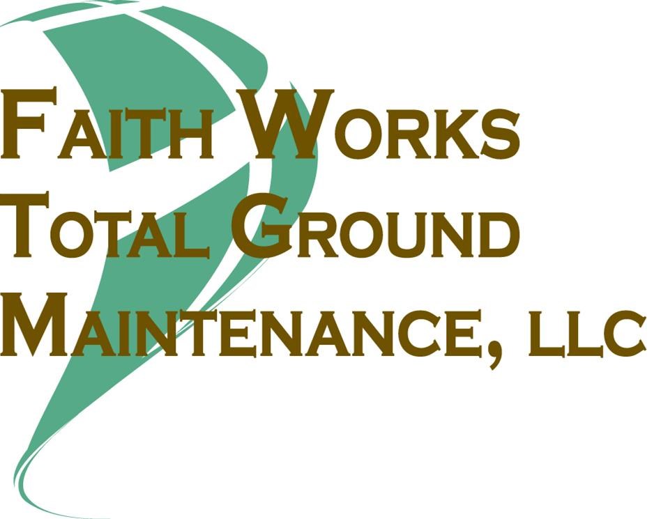 Logo for Faithworks Total Ground Maintenance, LLC