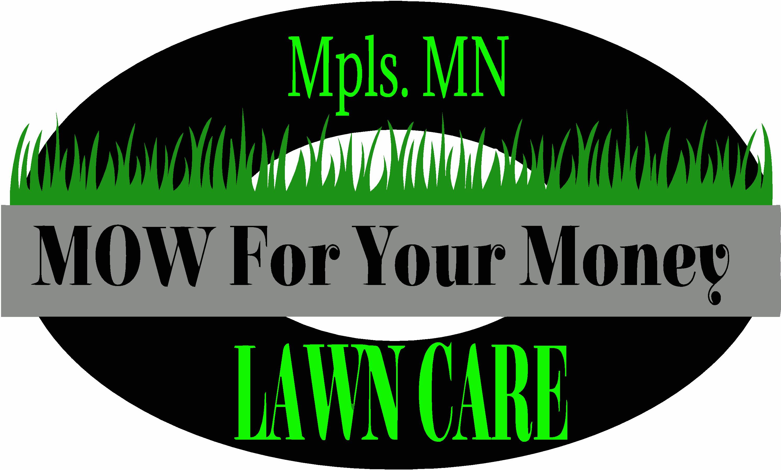 Avatar for Mow For Your Money Lawn Care