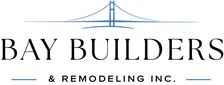 Avatar for Bay Builders & Remodeling Inc.