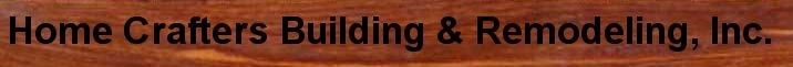 Avatar for Home Crafters Building & Remodeling Inc