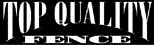 Logo for Top Quality Fence & Arbor LLC