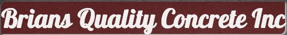 Logo for Brian's Quality Concrete Inc