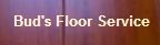 Logo for Bud's Floor Service