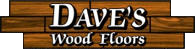 Avatar for DAVE'S WOOD FLOORS