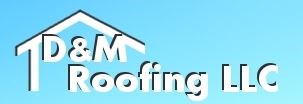 D & M Roofing LLC logo