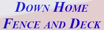 Down Home Fence & Deck logo