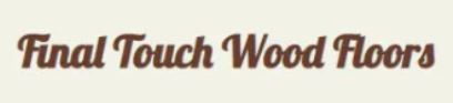Logo for FINAL TOUCH WOOD FLOORS